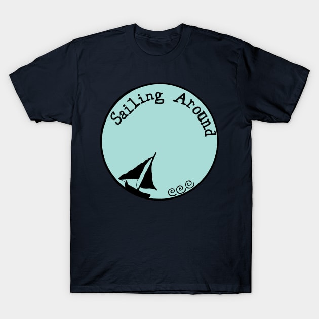 Sailing around T-Shirt by msmart